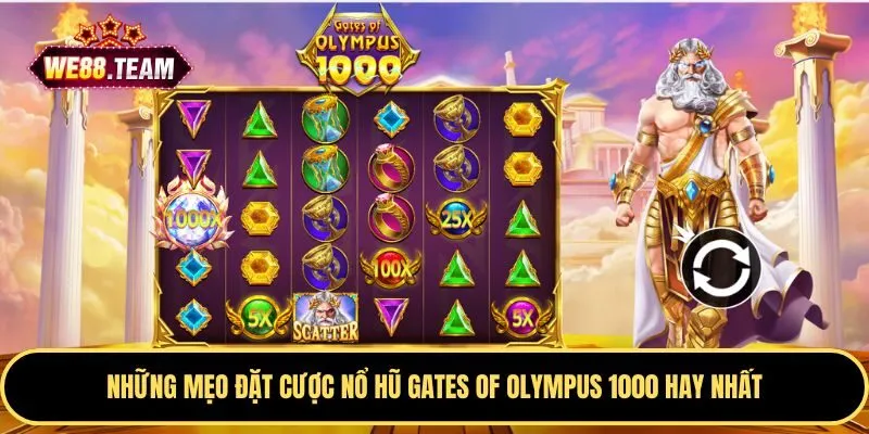 Một vài mẹo cược Gates of Olympus 1000 hiệu quả